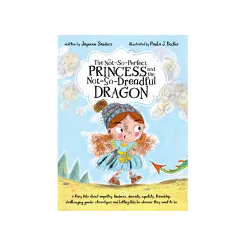 The Not-So-Perfect Princess and the Not-So-Dreadfu - Modern Teaching Aids NZ