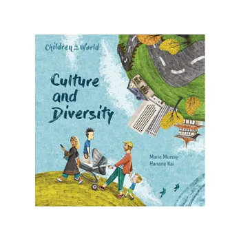 Children in Our World: Culture and Diversity