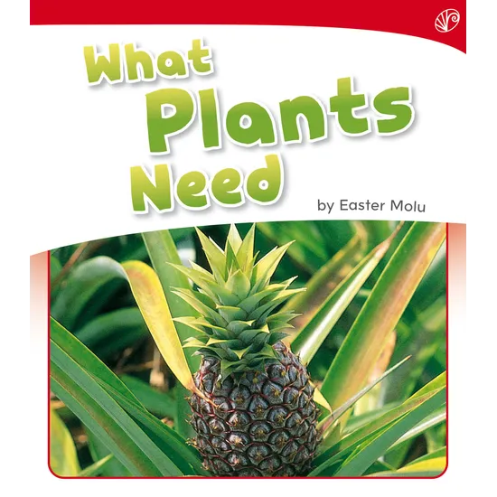 What Plants Need - Level 3-5
