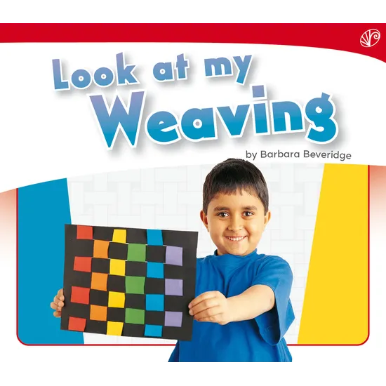 Look at My Weaving - Level 3-5 - Modern Teaching Aids NZ