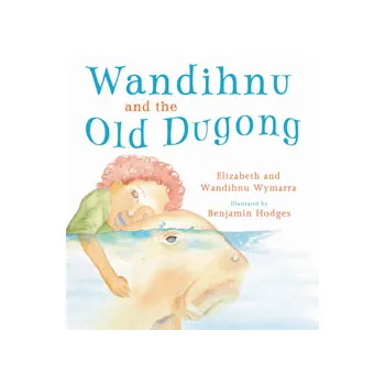Wandihnu and the Old Dugong - Modern Teaching Aids NZ