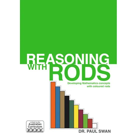 Reasoning with Rods - Dr Paul Swan - Modern Teaching Aids NZ