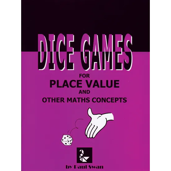 Dice Games for Place Value - Dr Paul Swan - Modern Teaching Aids NZ