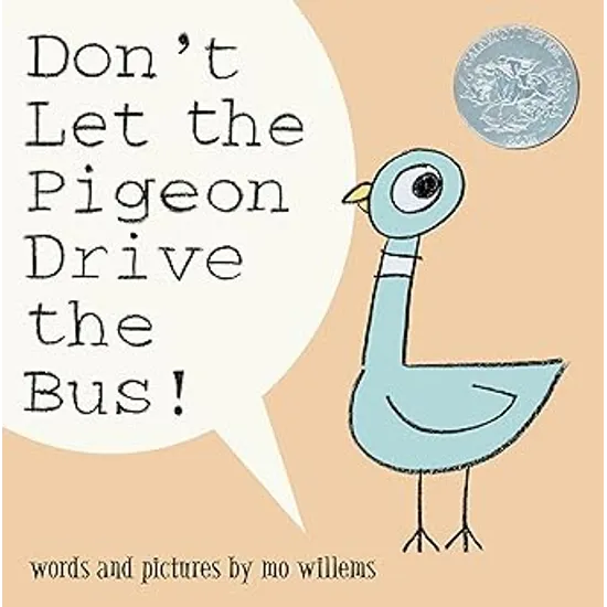 Don't Let the Pigeon Drive the Bus