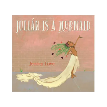 Julian Is A Mermaid - Modern Teaching Aids NZ