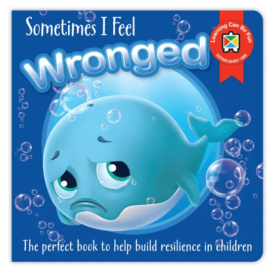 Sometimes I Feel Wronged Children's Book