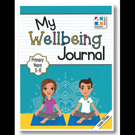 6 My Wellbeing Journal Primary Years 5-6 - Modern Teaching Aids NZ