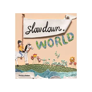 Slow Down, World - Modern Teaching Aids NZ