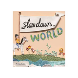Slow Down, World - Modern Teaching Aids NZ
