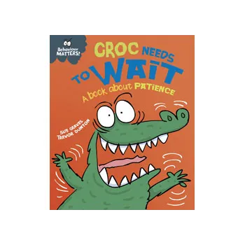 Behaviour Matters: Croc Needs to Wait - Modern Teaching Aids NZ