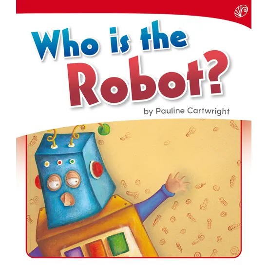 Who Is the Robot? Level 3-5 - Modern Teaching Aids NZ