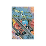 Hang in There, Oscar Martin!  Level 25-26 - Modern Teaching Aids NZ