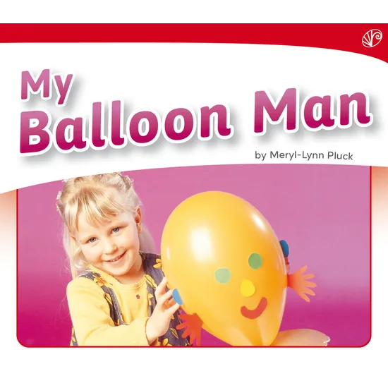 My Balloon Man Book Level 3-5 - Modern Teaching Aids NZ