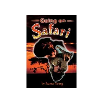 Going on Safari  Level 19-20 - Modern Teaching Aids NZ