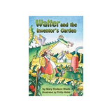 Walter and the Inventor's Garden  Level 19-20 - Modern Teaching Aids NZ