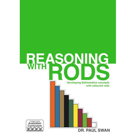 Reasoning with Rods - Dr Paul Swan - Modern Teaching Aids NZ