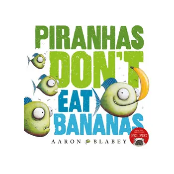 Piranhas Don't Eat Bananas - Modern Teaching Aids NZ
